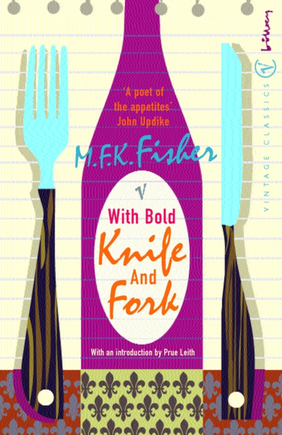 With Bold Knife and Fork (e-bog) af Fisher, M.F.K.