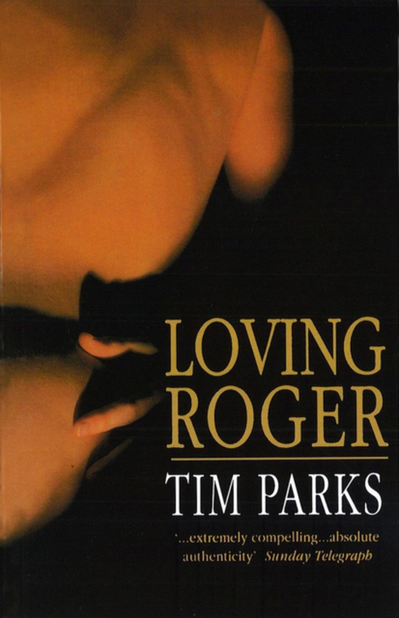 Loving Roger (e-bog) af Parks, Tim