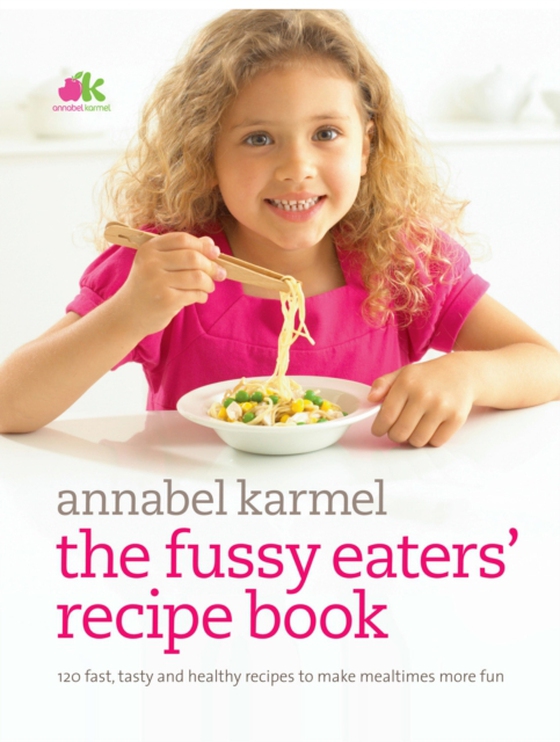 Fussy Eaters' Recipe Book (e-bog) af Karmel, Annabel