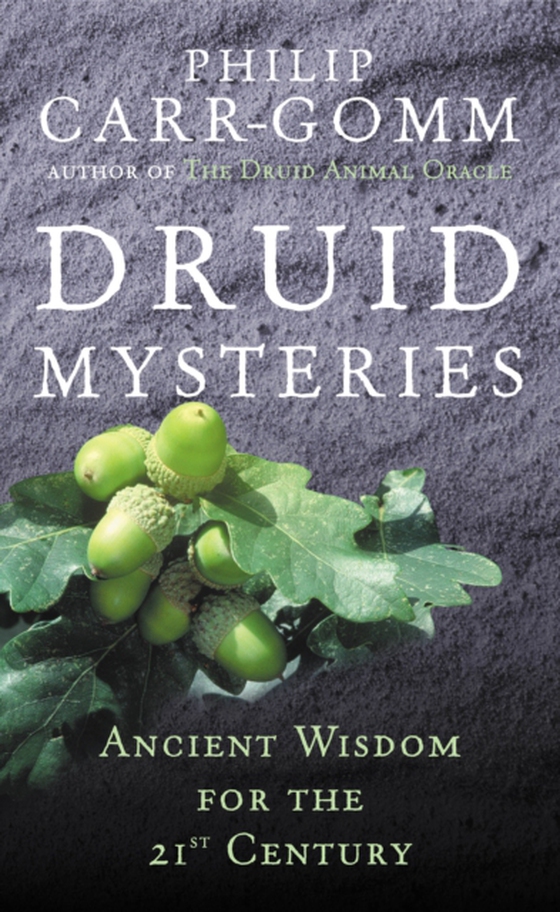 Druid Mysteries (e-bog) af Carr-Gomm, Philip