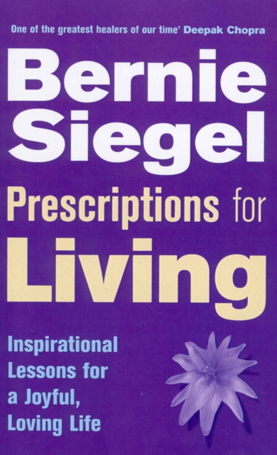 Prescriptions For Living (e-bog) af Siegel, Bernie