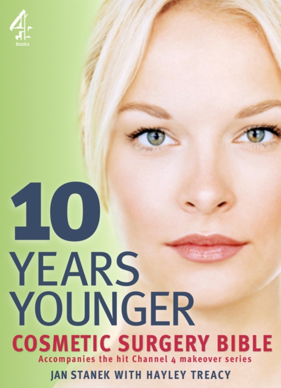 10 Years Younger Cosmetic Surgery Bible (e-bog) af Stanek, Jan