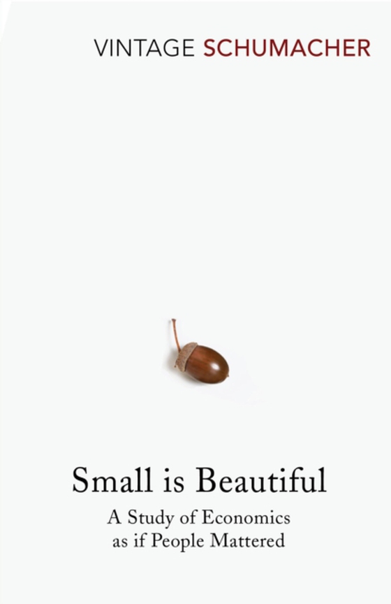 Small Is Beautiful (e-bog) af Schumacher, E F