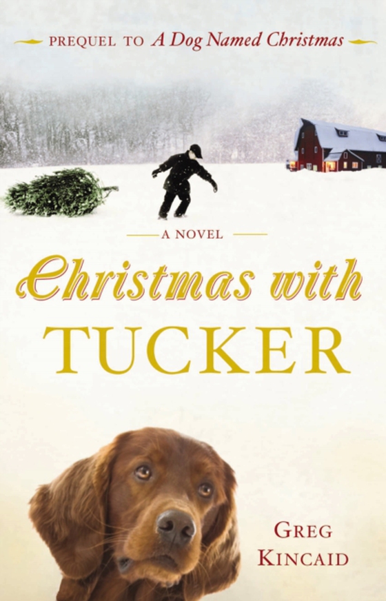 Christmas with Tucker (e-bog) af Kincaid, Greg