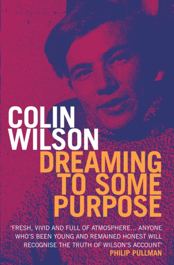 Dreaming To Some Purpose (e-bog) af Wilson, Colin