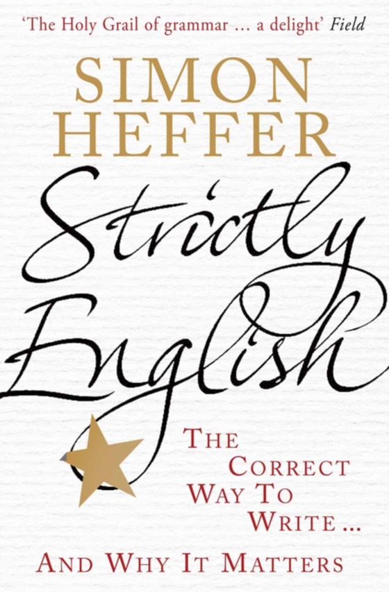 Strictly English (e-bog) af Heffer, Simon