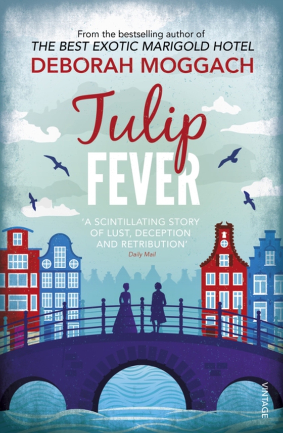 Tulip Fever (e-bog) af Moggach, Deborah