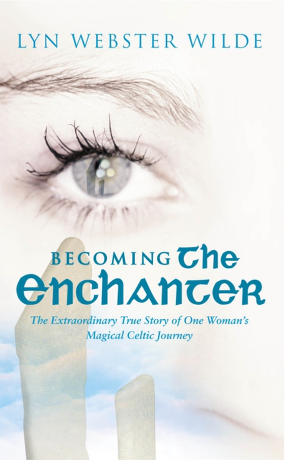 Becoming The Enchanter (e-bog) af Wilde, Lyn Webster