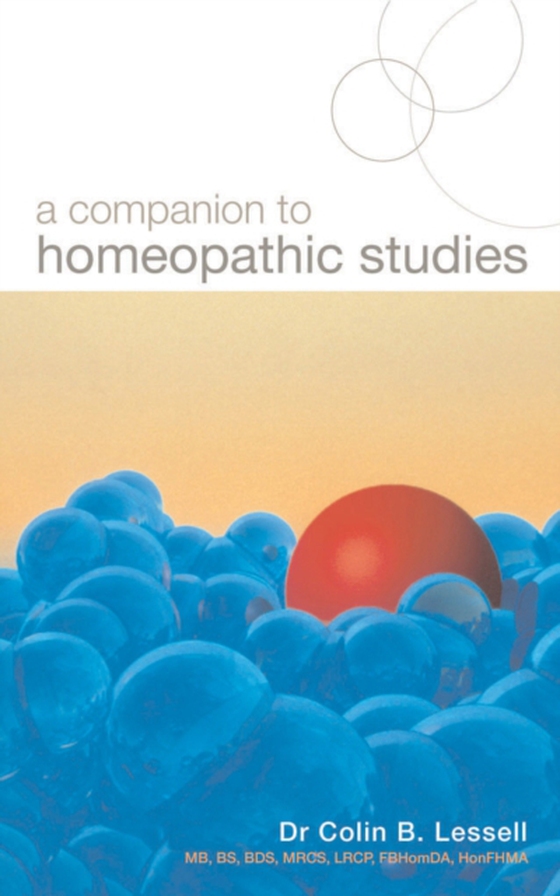 Companion To Homoeopathic Studies (e-bog) af Lessell, Dr Colin B.