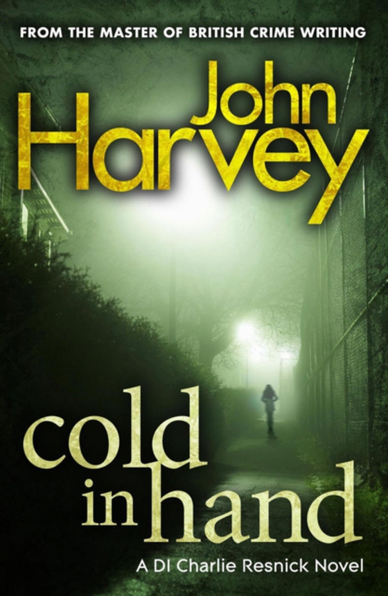 Cold In Hand (e-bog) af Harvey, John