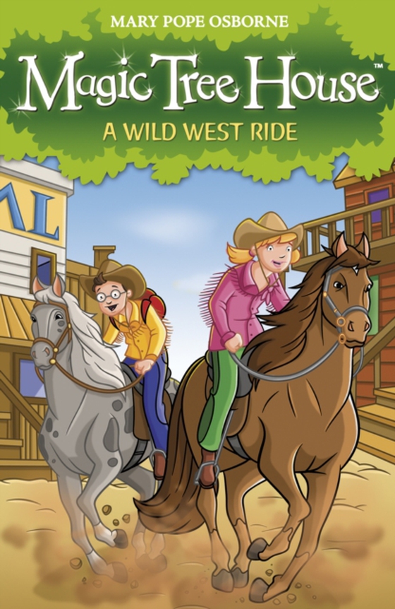 Magic Tree House 10: A Wild West Ride (e-bog) af Osborne, Mary Pope