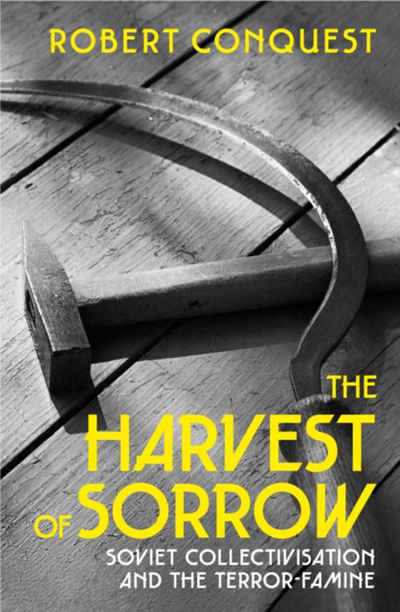 Harvest of Sorrow (e-bog) af Conquest, Robert