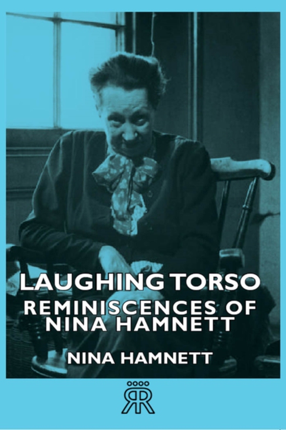 Laughing Torso - Reminiscences of Nina Hamnett (e-bog) af Hamnett, Nina