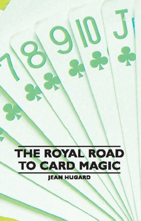 Royal Road to Card Magic (e-bog) af Hugard, Jean