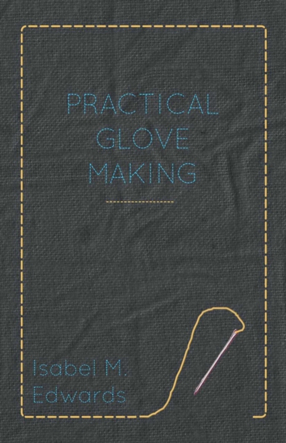 Practical Glove Making