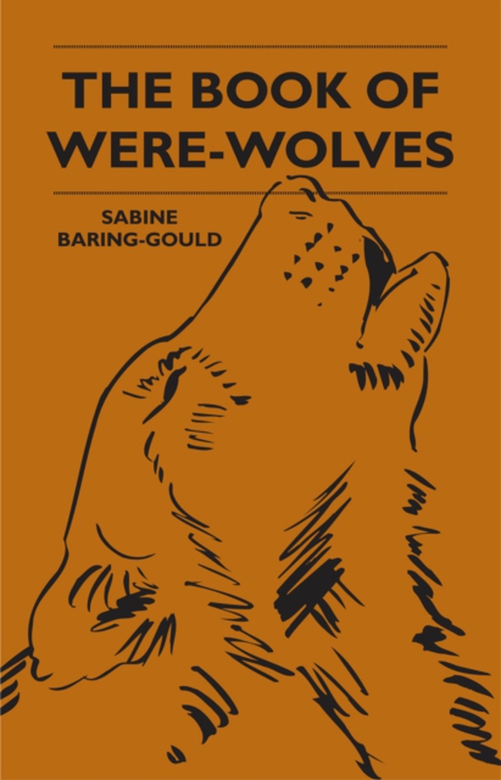 Book Of Were-Wolves (e-bog) af Baring-Gould, Sabine