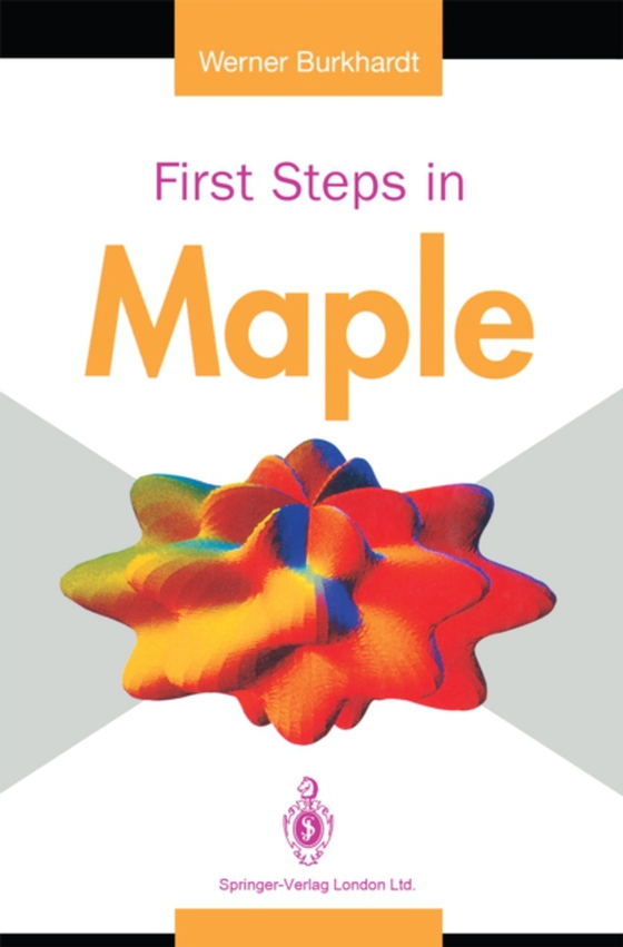 First Steps in Maple (e-bog) af Burkhardt, Werner