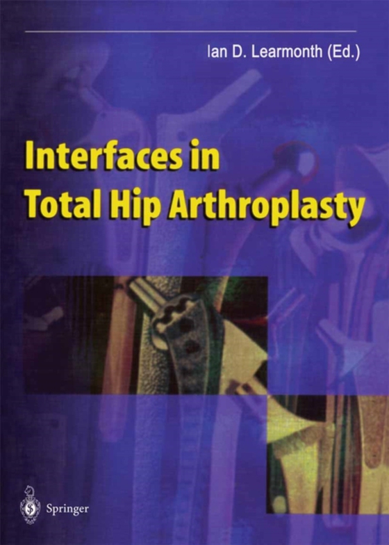 Interfaces in Total Hip Arthroplasty (e-bog) af -