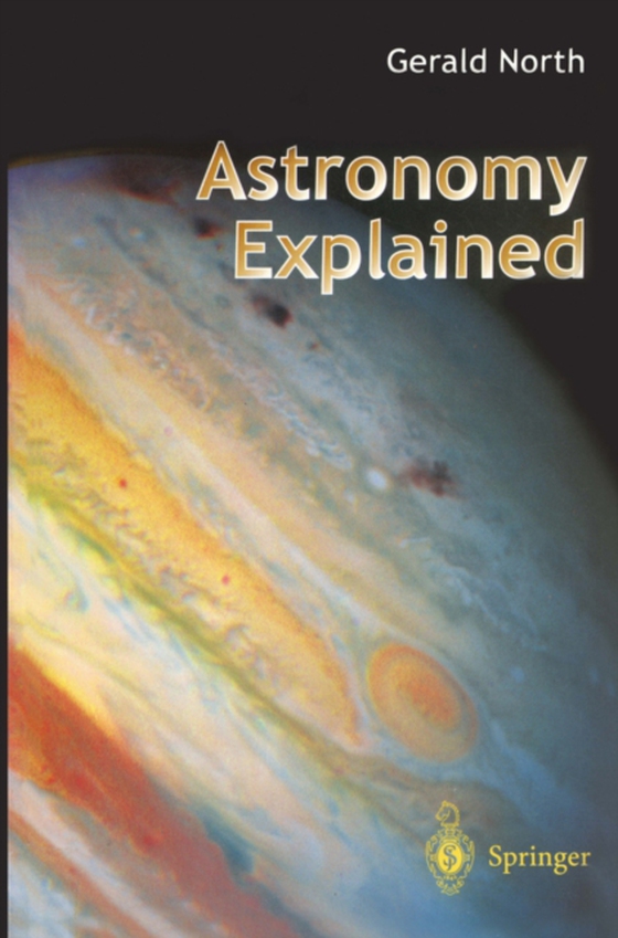 Astronomy Explained (e-bog) af North, Gerald