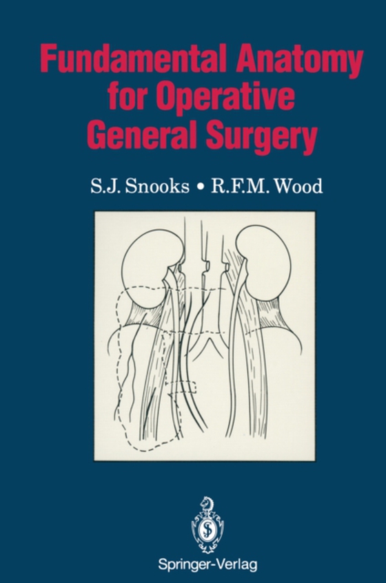 Fundamental Anatomy for Operative General Surgery (e-bog) af Wood, R.F.M.