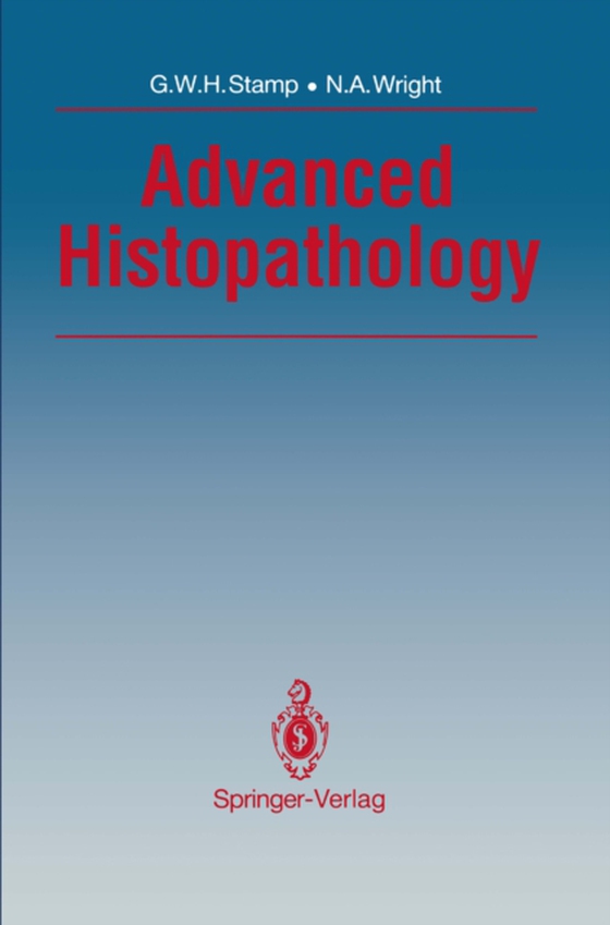 Advanced Histopathology (e-bog) af Wright, N.A.