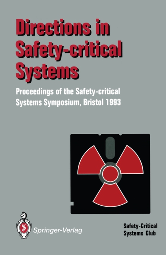 Directions in Safety-Critical Systems