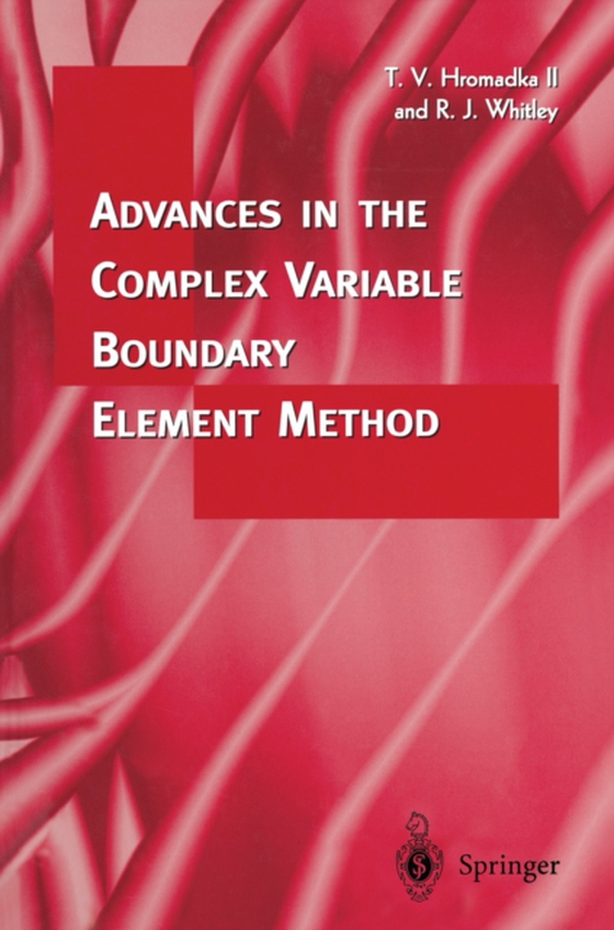 Advances in the Complex Variable Boundary Element Method (e-bog) af Whitley, Robert J.