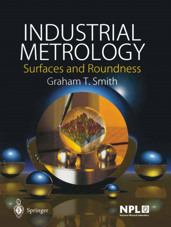 Industrial Metrology (e-bog) af Smith, Graham T.