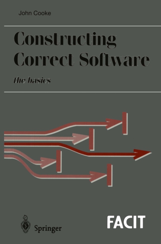 Constructing Correct Software (e-bog) af Cooke, John