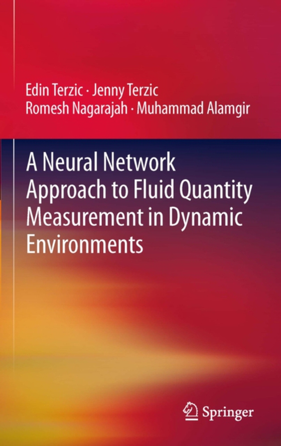 Neural Network Approach to Fluid Quantity Measurement in Dynamic Environments (e-bog) af Alamgir, Muhammad