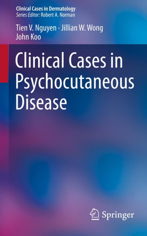 Clinical Cases in Psychocutaneous Disease (e-bog) af Koo, John