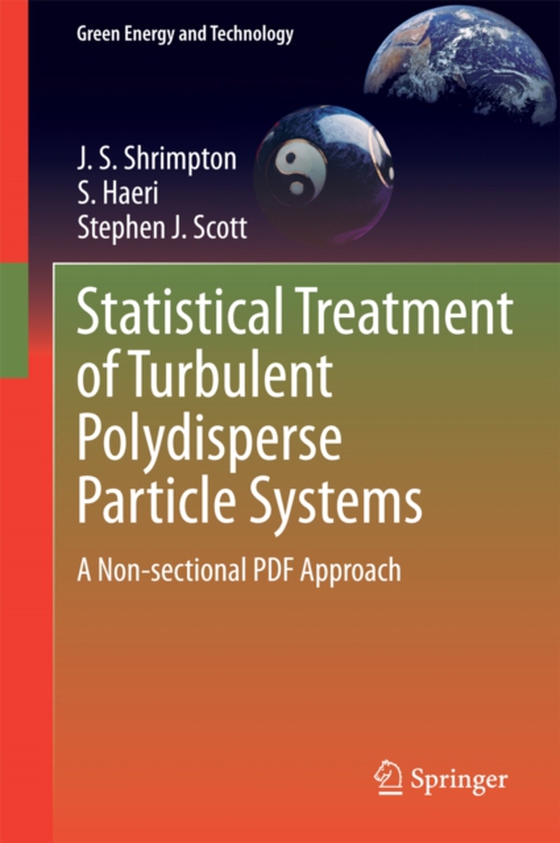 Statistical Treatment of Turbulent Polydisperse Particle Systems (e-bog) af Scott, Stephen J.