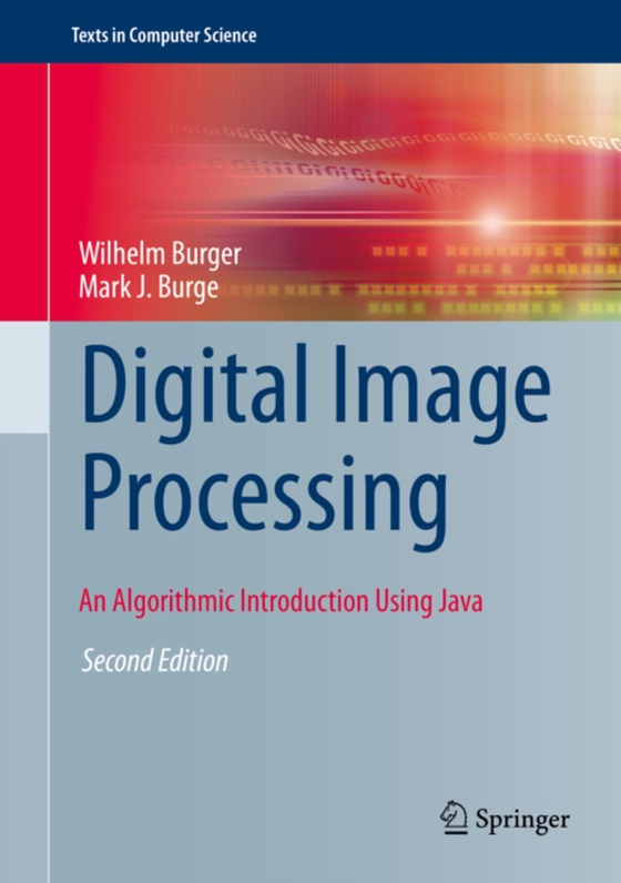 Digital Image Processing (e-bog) af Burge, Mark J.