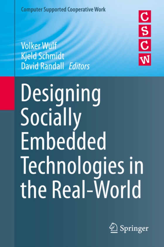 Designing Socially Embedded Technologies in the Real-World (e-bog) af -