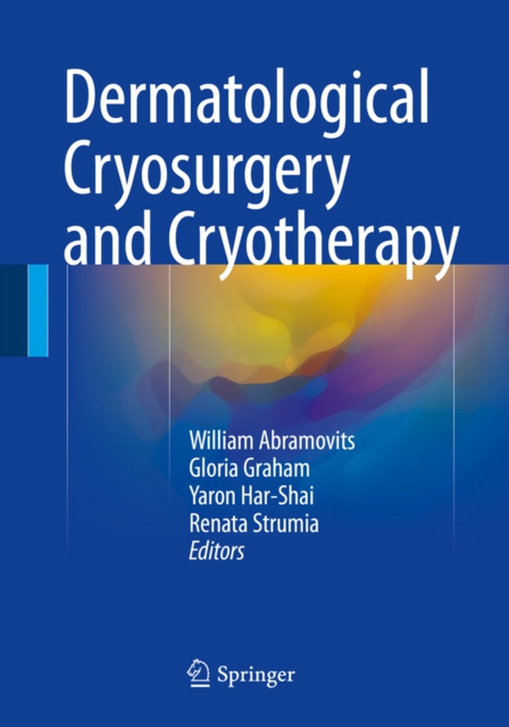 Dermatological Cryosurgery and Cryotherapy (e-bog) af -