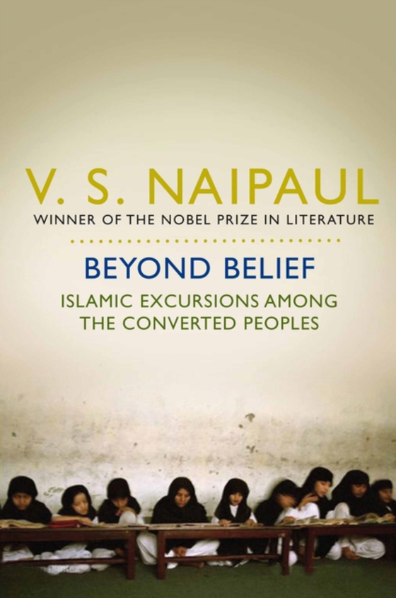 Beyond Belief (e-bog) af Naipaul, V. S.