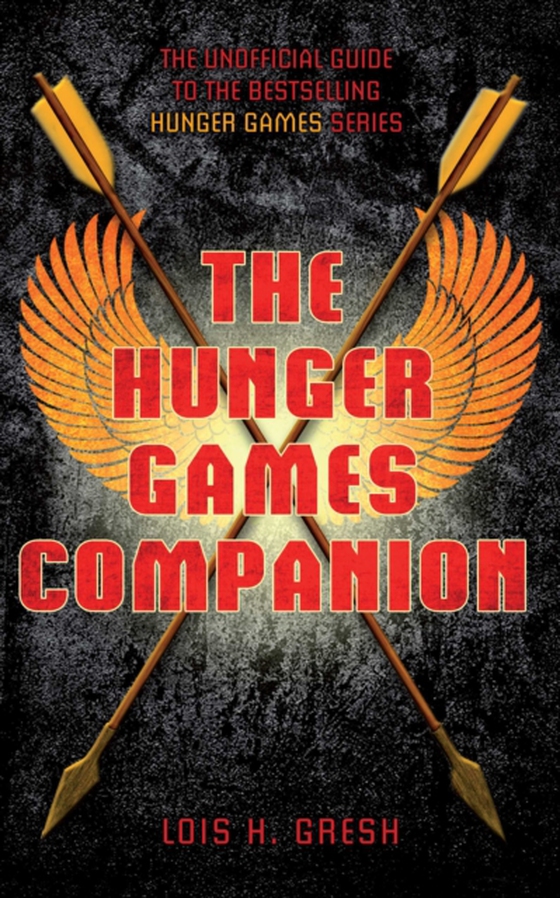 Unofficial Hunger Games Companion (e-bog) af Gresh, Lois H.