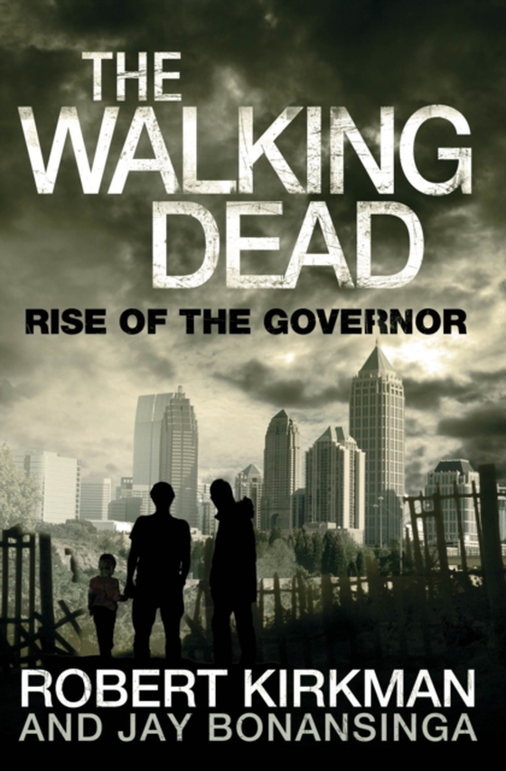 Rise of the Governor (e-bog) af Kirkman, Robert