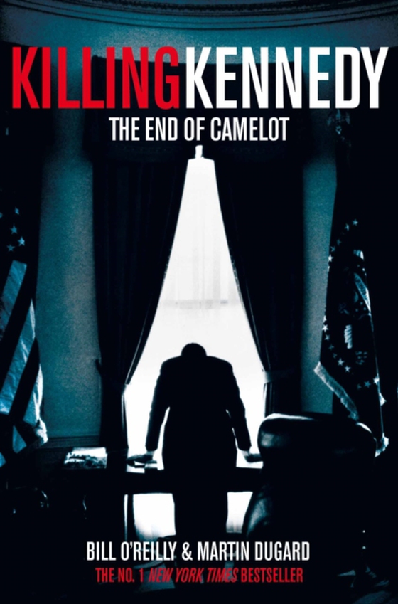 Killing Kennedy (e-bog) af Dugard, Martin