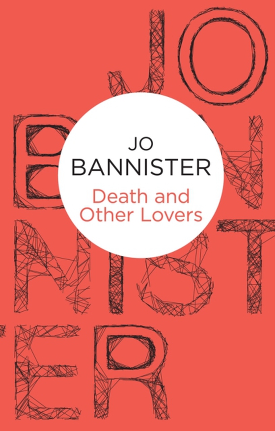 Death and Other Lovers (e-bog) af Bannister, Jo