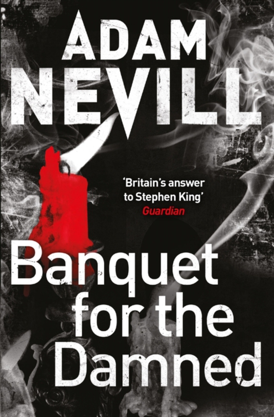 Banquet for the Damned (e-bog) af Nevill, Adam