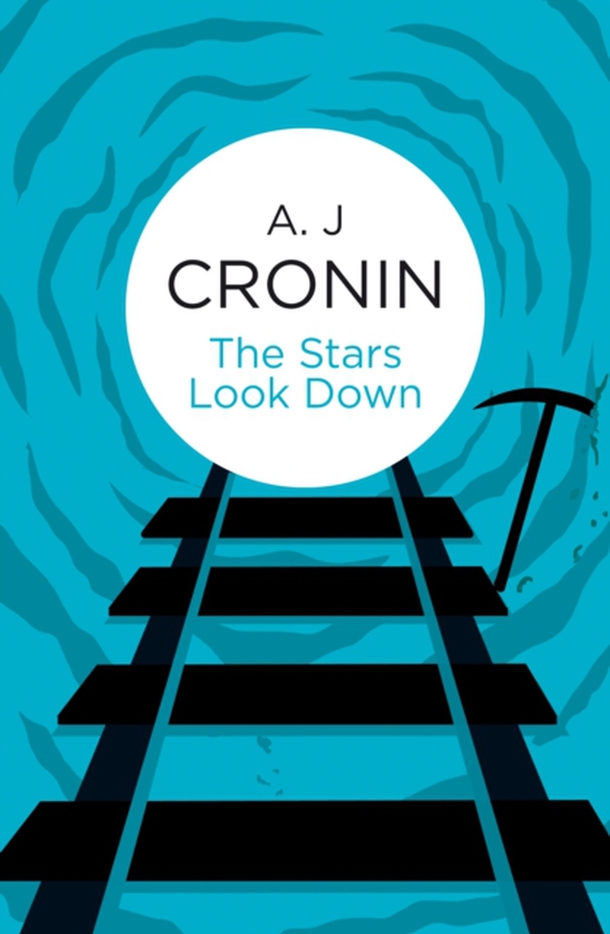 Stars Look Down (e-bog) af Cronin, A. J.