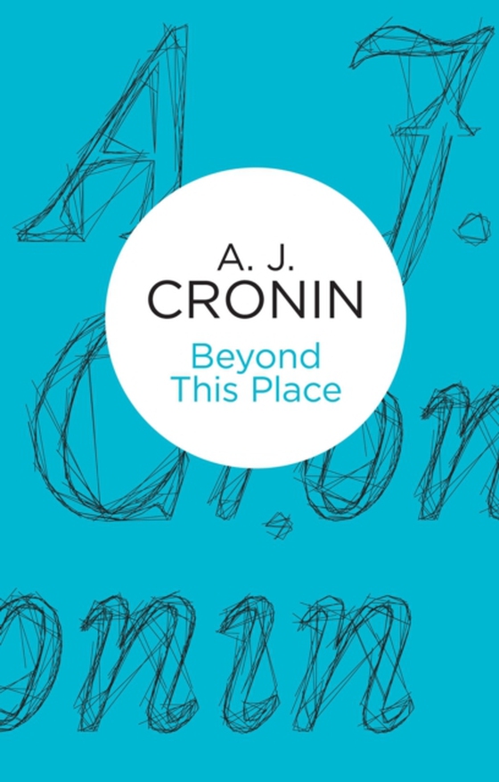 Beyond This Place (e-bog) af Cronin, A. J.