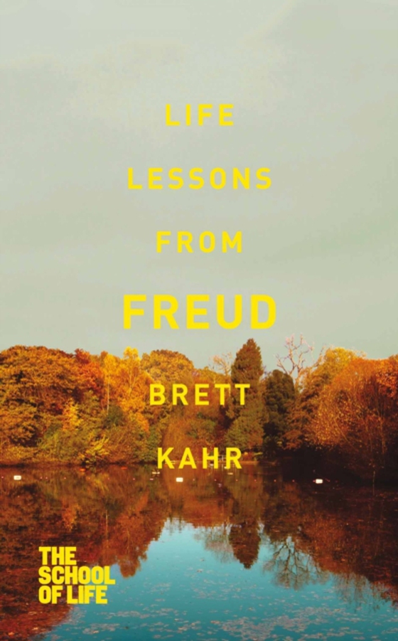 Life Lessons from Freud (e-bog) af Kahr, Brett