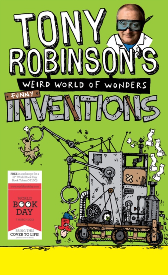 Tony Robinson's Weird World of Wonders: Inventions (e-bog) af Robinson, Sir Tony