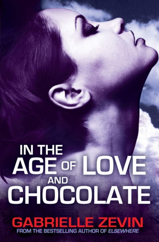 In the Age of Love and Chocolate (e-bog) af Zevin, Gabrielle