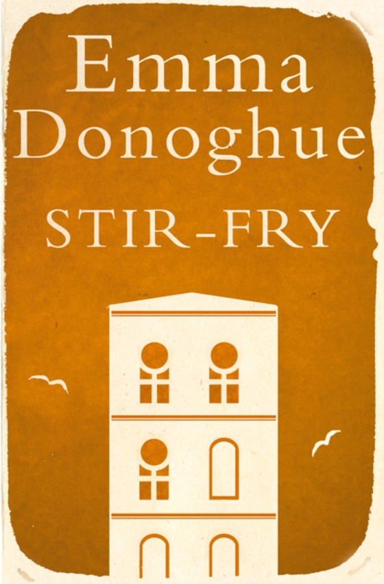 Stir-Fry (e-bog) af Donoghue, Emma