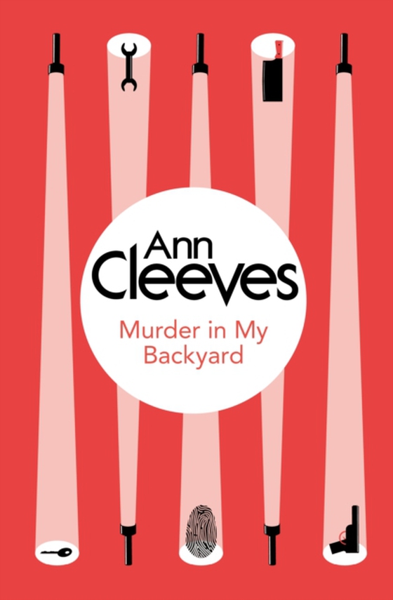 Murder in My Backyard (e-bog) af Cleeves, Ann