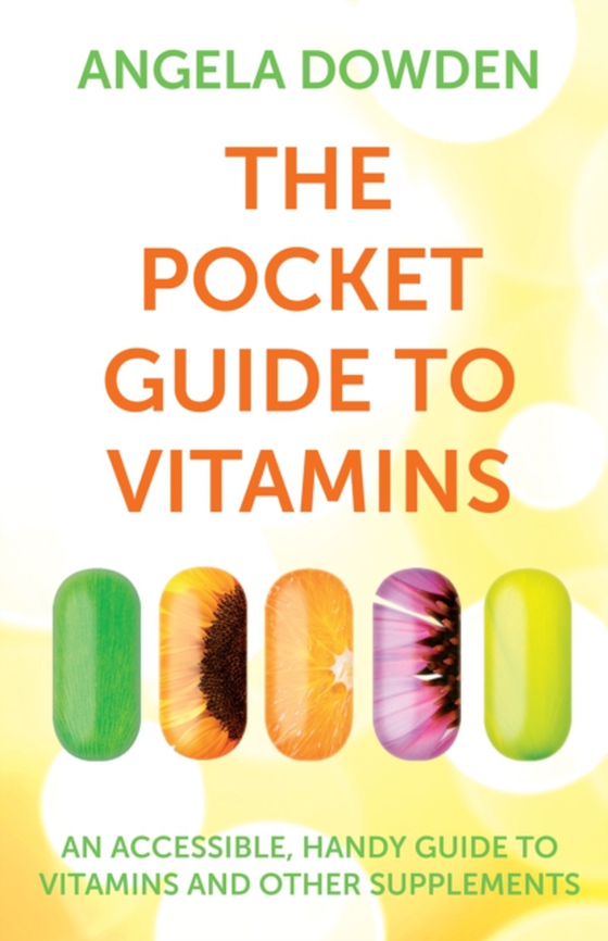 Pocket Guide to Vitamins (e-bog) af Dowden, Angela