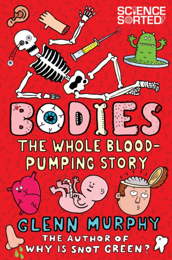 Bodies: The Whole Blood-Pumping Story (e-bog) af Murphy, Glenn